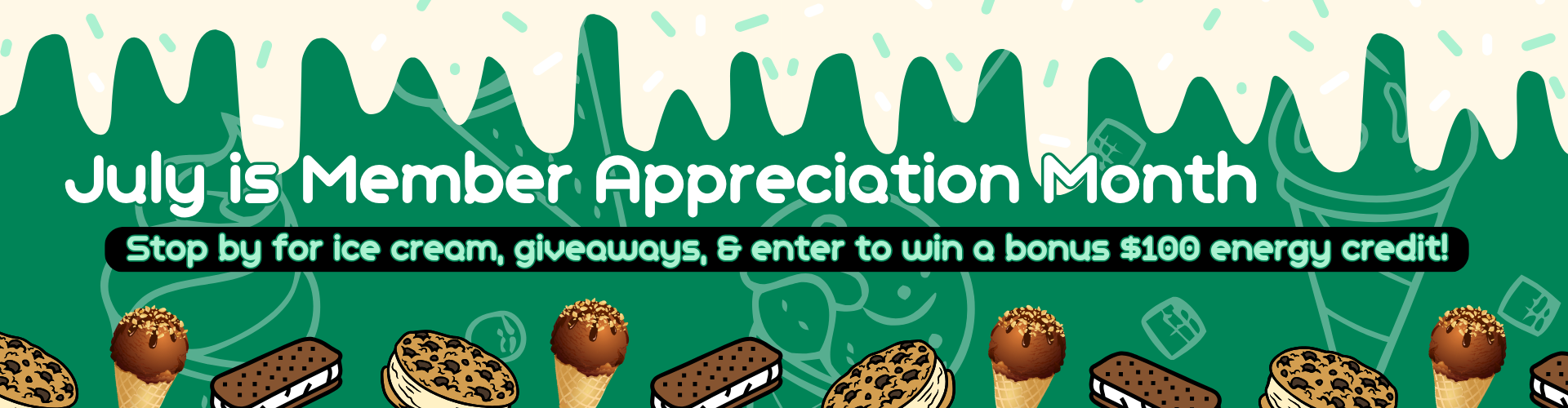 July is Member Appreciation Month